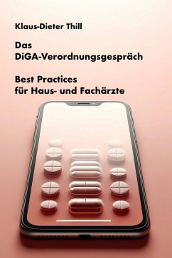 Das DiGA-Verordnungsgespräch (eBook, ePUB) - Thill, Klaus-Dieter