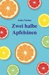 Zwei halbe Apfelsinen (eBook, ePUB) - Bild 1
