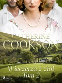 Wieczerza z ziół. Tom 2 (eBook, ePUB)