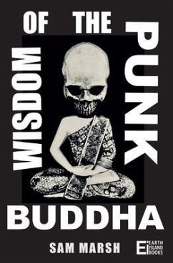 Wisdom of the Punk Buddha (eBook, ePUB) - Marsh, Sam