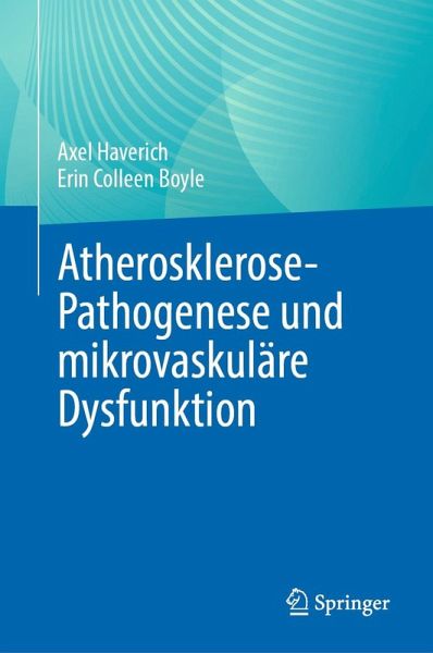 Atherosklerose-Pathogenese und mikrovaskuläre Dysfunktion (eBook, PDF) Atherosklerose-Pathogenese und mikrovaskuläre Dysfunktion (eBook, PDF)