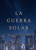 Batalla de Sombras (La Guerra Solar, #3) (eBook, ePUB)