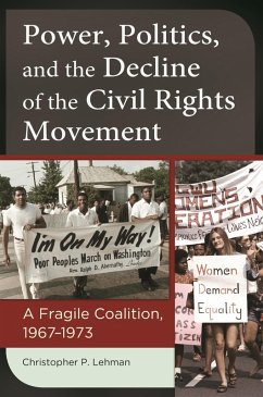 Cover Power, Politics, and the Decline of the Civil Rights Movement (eBook, ePUB)