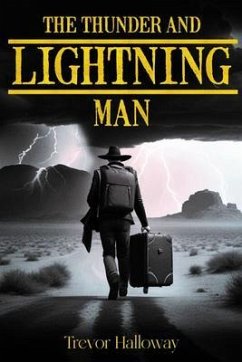 The Thunder and Lightning Man (eBook, ePUB) - Halloway, Trevor