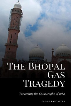 Cover The Bhopal Gas Tragedy: Unraveling the Catastrophe of 1984 (eBook, ePUB)