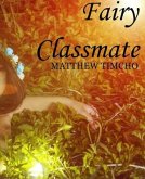Fairy classmate (eBook, ePUB) Fairy classmate (eBook, ePUB)