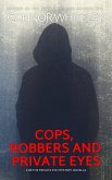 Cops, Robbers And Private Eyes: A Bettie Private Eye Mystery Novella (The Bettie English Private Eye Mysteries, #7) (eBook, ePUB)