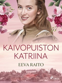 Kaivopuiston Katriina (eBook, ePUB) - Raito, Eeva