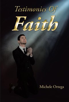 Testimonies Of Faith (eBook, ePUB) - Ortega, Michele