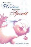 Born of the Water Born of the Spirit (eBook, ePUB)