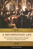 A Reformation Life (eBook, ePUB) A Reformation Life (eBook, ePUB)