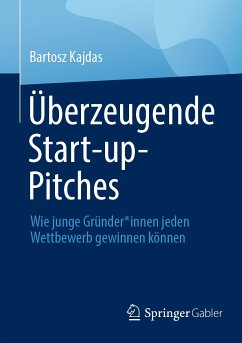 Überzeugende Start-up-Pitches (eBook, PDF) - Kajdas, Bartosz