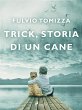 Trick, storia di un cane (eBook, ePUB) - Bild 1