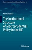 The Institutional Structure of Macroprudential Policy in the UK (eBook, PDF)