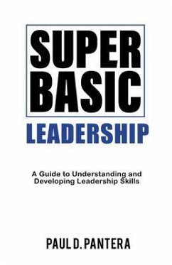 Super Basic Leadership (eBook, ePUB) - Pantera, Paul