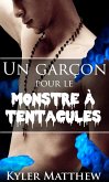Un garçon pour le Monstre à tentacules (eBook, ePUB)
