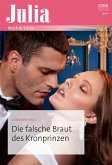 Die falsche Braut des Kronprinzen (eBook, ePUB)