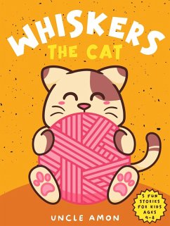 Whiskers the Cat (eBook, ePUB) - Amon, Uncle