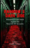 RAINBOW'S DARK SIDE: Humanity's Last Stand Against the Non-XX-XY Invasion (eBook, ePUB)