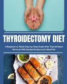 Thyroidectomy Diet (eBook, ePUB)
