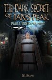 The Dark Secret of Ian's Peak "The Experiment" Part 1 (eBook, ePUB)