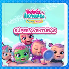 Súper Aventuras (en Español Latino) (MP3-Download) - Bebés Llorones; Kitoons en Español