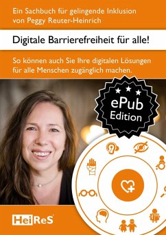 Digitale Barrierefreiheit für alle! (eBook, ePUB) - Reuter-Heinrich, Peggy