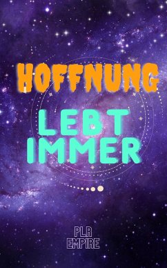 Hoffnung lebt immer (eBook, ePUB) - Empire, Plr