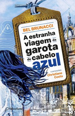 A estranha viagem da garota de cabelo azul (eBook, ePUB) - Brunacci, Bel
