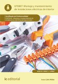 Montaje y mantenimiento de instalaciones eléctricas de interior. ELEE0109 (eBook, ePUB)