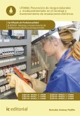 Prevención de riesgos laborales y medioambientales en el montaje y mantenimiento de instalaciones eléctricas. ELEE0109 (eBook, ePUB)