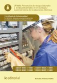 Prevención de riesgos laborales y medioambientales en el montaje y mantenimiento de instalaciones eléctricas. ELEE0109 (eBook, ePUB)