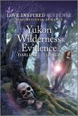 Yukon Wilderness Evidence (eBook, ePUB)