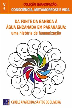 Da Fonte da Gamboa à Água Encanada em Paranaguá (eBook, ePUB) - Oliveira, Cybele Aparecida Santos de
