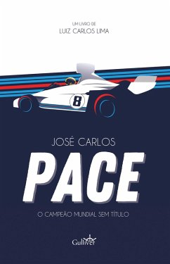 José Carlos Pace (eBook, ePUB) - Lima, Luiz Carlos