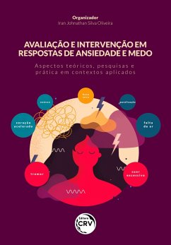 Cover AVALIAÇÃO E INTERVENÇÃO EM RESPOSTAS DE ANSIEDADE E MEDO (eBook, ePUB)