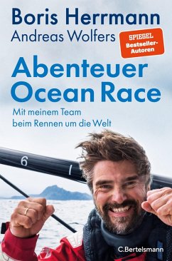 Abenteuer Ocean Race (eBook, ePUB) - Herrmann, Boris; Wolfers, Andreas