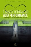 A busca infinita por alta performance (eBook, ePUB)