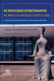 Os processos estruturantes no âmbito da jurisdição constitucional (eBook, ePUB)