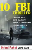 10 FBI Thriller Juni 2023: Krimi Paket (eBook, ePUB)