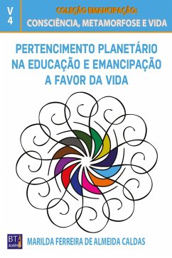 Cover Pertencimento Planetário na Educação e Emancipação a Favor da Vida (eBook, ePUB)