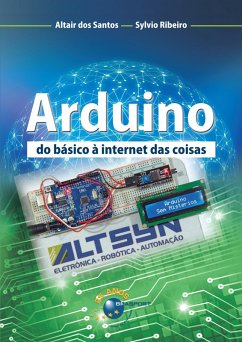 Arduino (eBook, ePUB) - Santos, Altair Martins dos; Ribeiro, Sylvio Nascimento