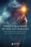 Stress e qualidade de vida no trabalho (eBook, ePUB) Stress e qualidade de vida no trabalho (eBook, ePUB)