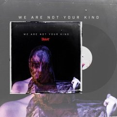 We Are Not Your Kind (Clear Vinyl) - Slipknot