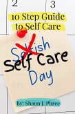 10 Steps to Self Care (eBook, ePUB)