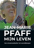 Jean-Marie Pfaff: Mijn leven (eBook, ePUB)