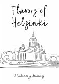 Flavors of Helsinki: A Culinary Journey. (eBook, ePUB)