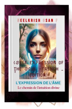 Cover L'expression de l'âme - Self Expression of The Soul - French Edition (eBook, ePUB)