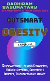 Outsmart Obesity (Childhood) (eBook, ePUB)
