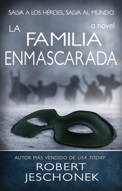 La Familia Enmascarada (eBook, ePUB) - Jeschonek, Robert